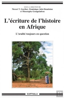 Bertrand.pt - L'Écriture De L'Histoire En Afrique