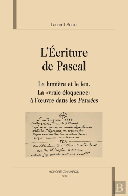 Bertrand.pt - L'Écriture De Pascal ; La Lumière Et Le Feu ; La 