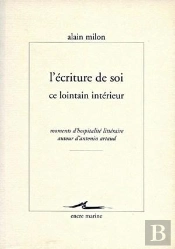 L'Écriture De Soi, Ce Lointain Intérieur : Moments D'Hospitalité Littéraire Autour D'Antonin Artaud
