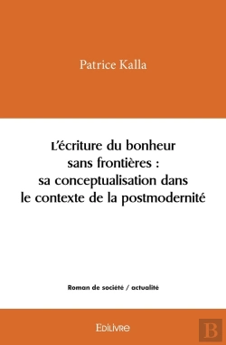 Bertrand.pt - L'Écriture Du Bonheur Sans Frontières : Sa Conceptualisation Dans Le Contexte De La Postmodernité