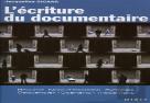 L'Écriture Du Documentaire : Résumé, Note D'Intention, Synopsis, Séquencier, Scénario, Traitement