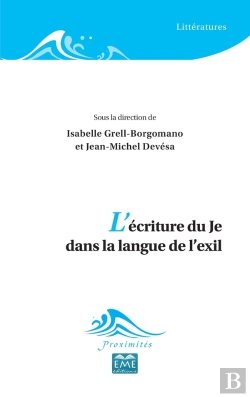 Bertrand.pt - L'Écriture Du Je Dans La Langue De L'Exil