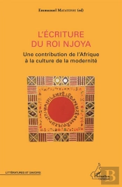 Lécriture Du Roi Njoya ; Une Contribution De L'Afrique À La Culture De La Modernité