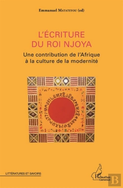 Bertrand.pt - Lécriture Du Roi Njoya ; Une Contribution De L'Afrique À La Culture De La Modernité