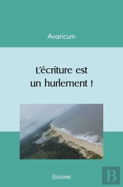 L'Écriture Est Un Hurlement !