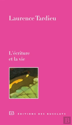 Bertrand.pt - L'Écriture Et La Vie
