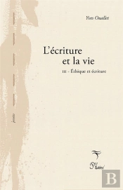L'Ecriture Et La Vie T.3 ; Éthique