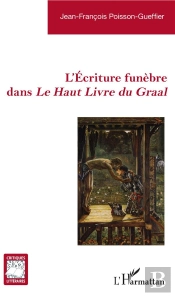 L'Écriture Funèbre Dans Le Haut Livre Du Graal