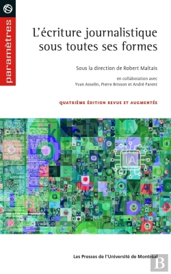 Bertrand.pt - L'Écriture Journalistique Sous Toutes Ses Formes (4e Édition)