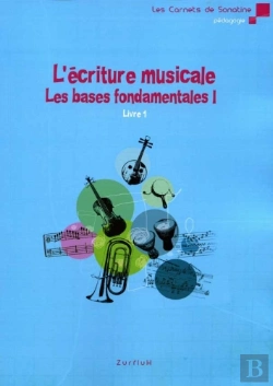 Bertrand.pt - L'Écriture Musicale ; Les Bases Fondamentales T.1