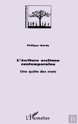Bertrand.pt - L'Écriture Occitane Contemporaine : Une Quête Des Mots