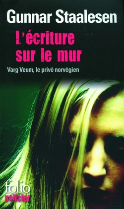 Bertrand.pt - L'Ecriture Sur Le Mur (Une Enquete De Varg Veum, Le Prive Norve
