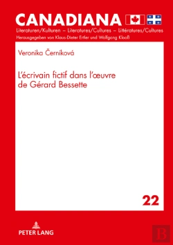 Bertrand.pt - Lécrivain Fictif Dans Loeuvre De Gérard Bessette