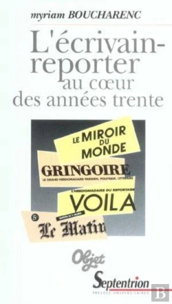 Bertrand.pt - L''Écrivain-Reporter Au Coeur Des Années Trente