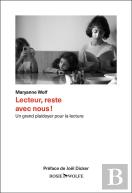 Lecteur, Reste Avec Nous ! Un Grand Plaidoyer Pour La Lecture