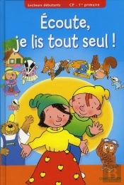 Lecteurs Debutants - Ecoute, Je Lis Tout Seul! (Cp)