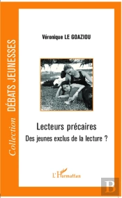 Lecteurs Précaires ; Des Jeunes Exclus De La Lecture ?