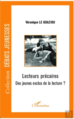 Bertrand.pt - Lecteurs Précaires ; Des Jeunes Exclus De La Lecture ?