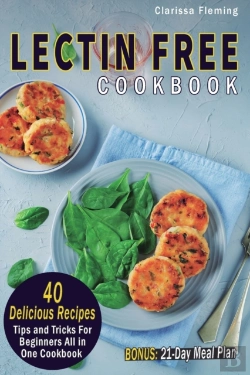 Bertrand.pt - Lectin Free Cookbook: 40 Delicious Recip