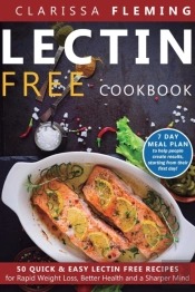 Lectin Free Cookbook: 50 Quick & Easy Le