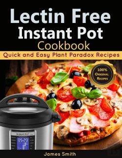 Bertrand.pt - Lectin Free Instant Pot Cookbook