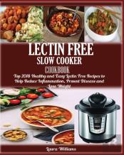 Lectin Free Slow Cooker Cookbook