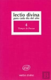 Lectio Divina Para Cada Día Del Año: Tiempo De Pascua