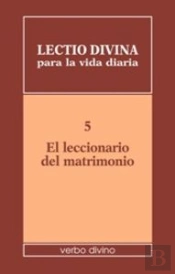 Lectio Divina Para La Vida Diaria: El Leccionario Del Matrimonio