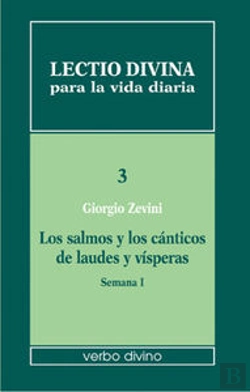 Bertrand.pt - Lectio Divina Para La Vida Diaria: Los Salmos Y Los Cánticos De Laudes Y Vísperas. Semana 1