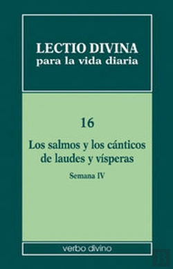Bertrand.pt - Lectio Divina Para La Vida Diaria: Los Salmos Y Los Cánticos De Laudes Y Vísperas. Semana 4
