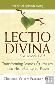 Lectio Divinaâ€”The Sacred Art