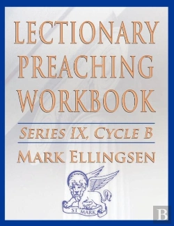Bertrand.pt - Lectionary Preaching Workbook, Series Ix, Cycle B For The Revised Common Lectionary