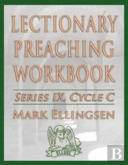 Lectionary Preaching Workbook, Series Ix, Cycle C