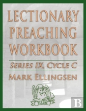 Lectionary Preaching Workbook, Series Ix, Cycle C