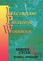 Lectionary Preaching Workbook, Series V, Cycle A