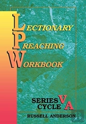 Lectionary Preaching Workbook, Series V, Cycle A