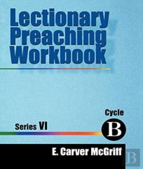 Lectionary Preaching Workbook, Series Vi, Cycle B