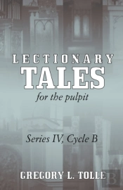 Lectionary Tales For The Pulpit