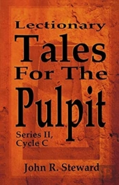 Lectionary Tales For The Pulpit, Series Ii, Cycle C