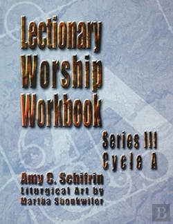 Bertrand.pt - Lectionary Worship Workbook, Series Iii, Cycle A