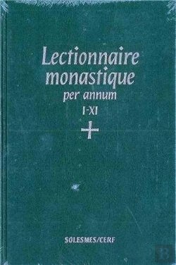 Bertrand.pt - Lectionnaire Monastique (Latin-Français) Vol. 4 Temps Ordinaire Semaines I- Xi