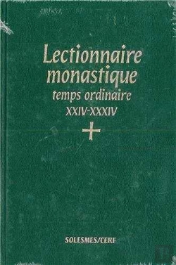 Bertrand.pt - Lectionnaire Monastique (Latin-Français) Vol. 6 Temps Ordinaire Semaines Xxiv-Xxxiv