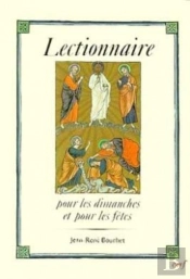 Lectionnaire Pour Les Dimanches Et Pour Les Fêtes