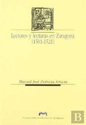 Lectores Y Lecturas En Zaragoza (1501-1521)