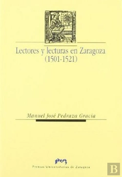 Bertrand.pt - Lectores Y Lecturas En Zaragoza (1501-1521)