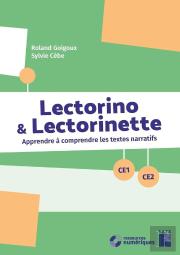 Lectorino & Lectorinette : Apprendre Et Comprendre Les Textes Narratifs ; Ce1/Ce2 (Édition 2019)