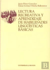 Lectura Recreativa Y Aprendizaje De Habilidades Lingü¡Sticas Básicas