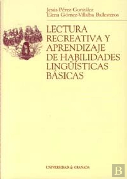 Bertrand.pt - Lectura Recreativa Y Aprendizaje De Habilidades Lingü¡Sticas Básicas