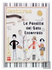 Lecturas. La Pandilla Del Gato Encerrado. 5 Primaria