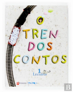 Bertrand.pt - Lecturas: O Tren Dos Contos. 1 Primaria. Proxecto Trampolín